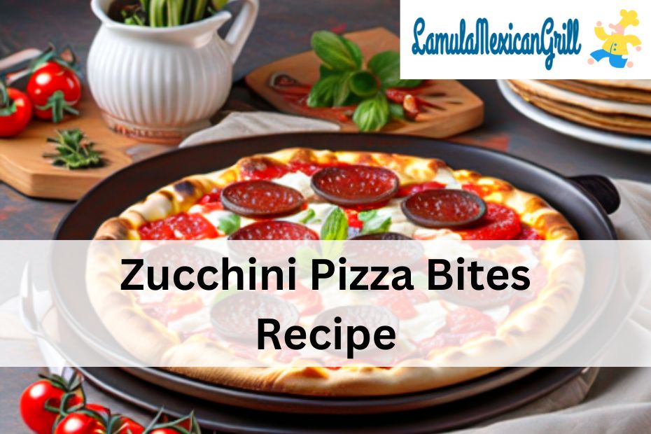 Zucchini Pizza Bites Recipe